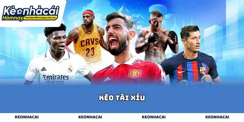 Kèo Tài Xỉu